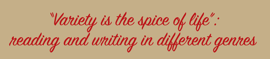 Variety is the spice of life: reading and writing in different genres